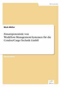 Einsatzpotentiale von Workflow-Management-Systemen fur die Condor/Cargo Technik GmbH