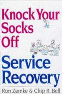 Knock Your Socks Off Service Recovery