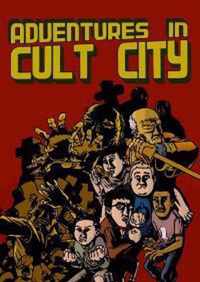 Adventures in Cult City