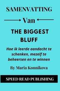 Samenvatting Van The Biggest Bluff door Maria Konnikova