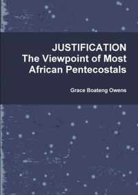 Justification by Faith, the Viewpoint of Most African Pentecostals