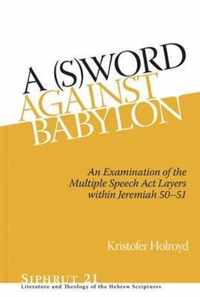 (S)Word against Babylon