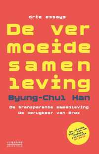 De vermoeide samenleving - drie essays - Byung-Chul Han - Paperback (9789461643247)