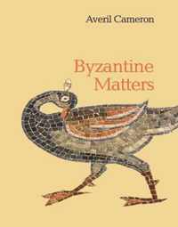 Byzantine Matters