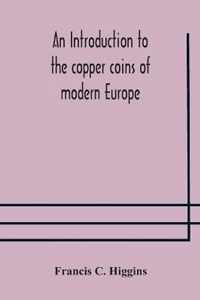 An introduction to the copper coins of modern Europe