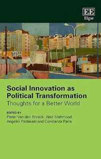 Social Innovation as Political Transformation