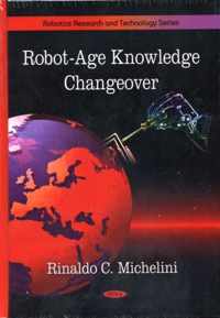 Robot-Age Changeable Knowledge