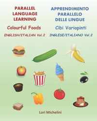 Colourful Foods / Cibi Variopinti