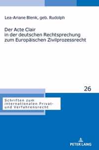 Der Acte Clair in der deutschen Rechtsprechung zum Europaischen Zivilprozessrecht