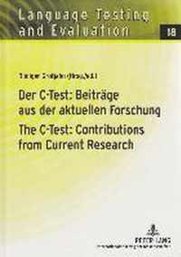 Der C-Test: Beiträge aus der aktuellen Forschung. The C-Test: Contributions from Current Research