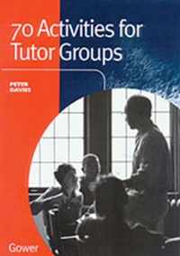 70 Activities for Tutor Groups