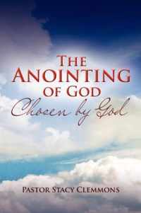 The Anointing of God