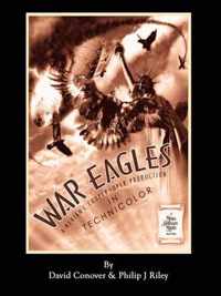 War Eagles - The Unmaking Of An Epic - An Alternate History