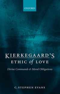 Kierkegaard'S Ethic Of Love