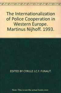 Internationalization of Police Co-Operation in Western Europe