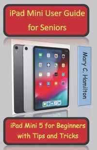 iPad Mini User Guide for Seniors