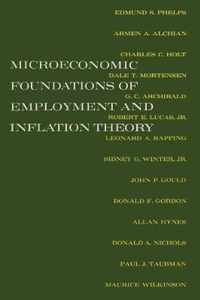 Microeconomic Foundations of Employment and Inflation Theory