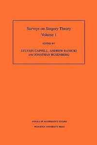 Surveys on Surgery Theory (AM-145), Volume 1