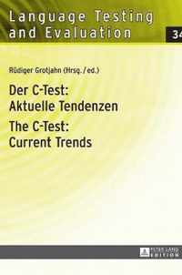 Der C-Test: Aktuelle Tendenzen / The C-Test: Current Trends