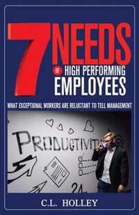 7 Needs of High Performing Employees