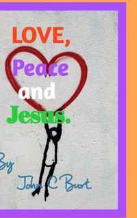 Love, Peace and Jesus.