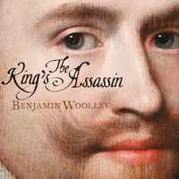 The King's Assassin The Fatal Affair of George Villiers and James I