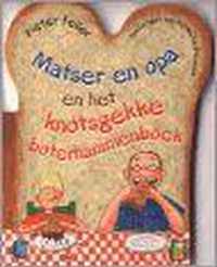 Matser En Opa En Het Knotsgekke Boterhammenboek