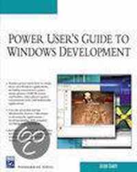 Power User'S Guide To Windows Development