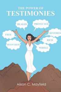 The Power of Testimonies