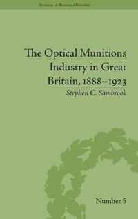 The Optical Munitions Industry in Great Britain, 1888-1923