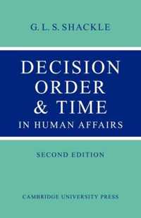 Decision Order and Time in Human Affairs