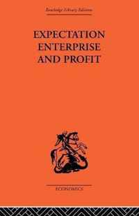 Expectation, Enterprise and Profit