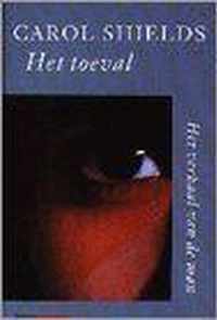 Het toeval, het verhaal van de man ; Het toeval, het verhaal van de vrouw / Carol Shields ; uit het engels vertaald door Marianne Gossije