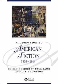 Companion To American Fiction 1865-1914