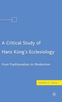 A Critical Study of Hans Kung's Ecclesiology