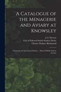 A Catalogue of the Menagerie and Aviary at Knowsley