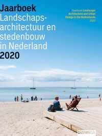 Jaarboek Landschapsarchitectuur en Stedenbouw in Nederland 12 -   Jaarboek Landschapsarchitectuur en Stedenbouw in Nederland 2020