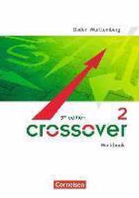 Crossover B2-C1: Band 2 - 12./13. Schuljahr - Workbook mit herausnehmbarem Schlüssel