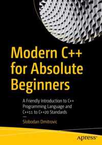 Modern C++ for Absolute Beginners