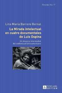 La mirada intelectual en cuatro documentales de Luis Ospina