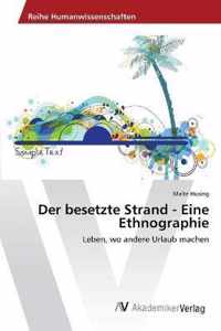 Der besetzte Strand - Eine Ethnographie