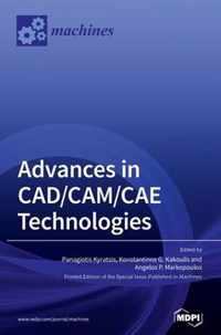 Advances in CAD/CAM/CAE Technologies