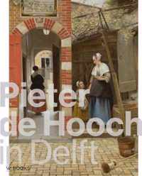 Pieter de Hooch in Delft