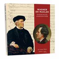 Cahierreeks 30 -   Wagner en Mahler