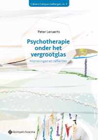 Cahiers Campus Gelbergen, nr. 9 0 -   Psychotherapie onder het vergrootglas