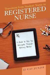 Transition from Student Nurse to Registered Nurse