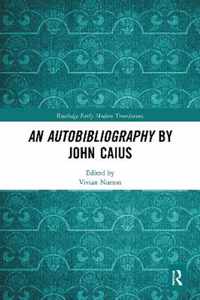 An Autobibliography by John Caius