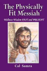 The Physically Fit Messiah