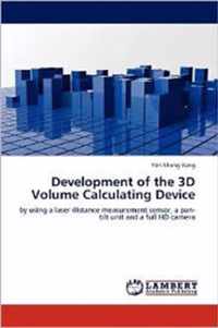 Development of the 3D Volume Calculating Device