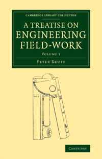 A A Treatise on Engineering Field-Work 2 Volume Set A Treatise on Engineering Field-Work